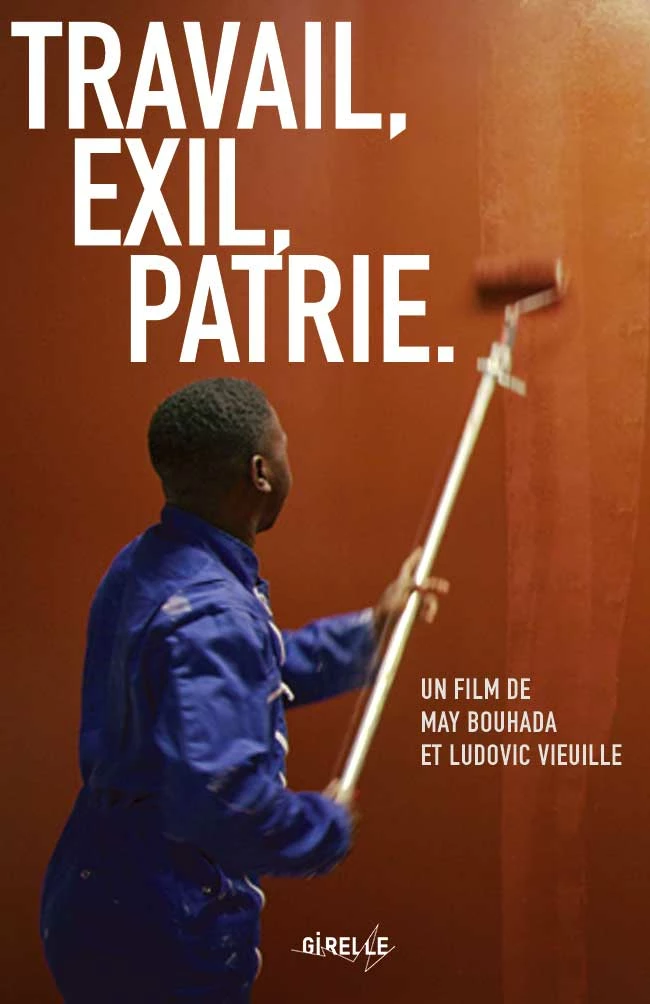 Travail, Exil, Patrie (Les Monteuses et monteurs associ&eacute;s)
