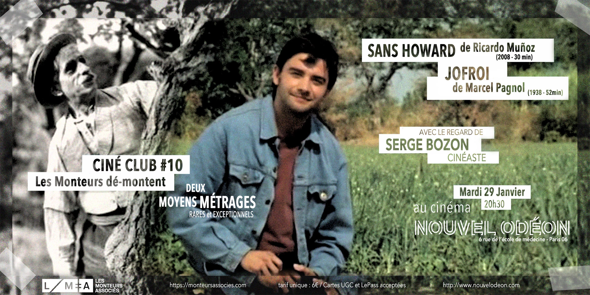 Cin&eacute;-club #10 : &laquo; Jofroi&nbsp;&raquo; &amp; &laquo;&nbsp;Sans Howard&nbsp;&raquo; (Les Monteuses et monteurs associ&eacute;s)