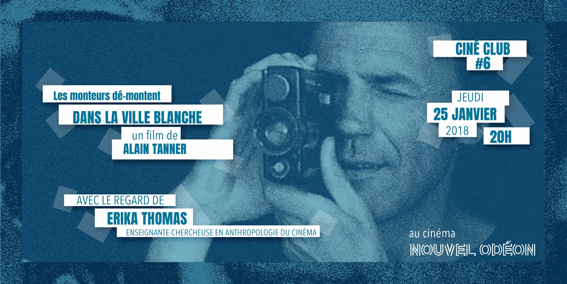 Cin&eacute;-club #6 : &laquo;&nbsp;Dans la ville blanche&nbsp;&raquo; (Les Monteuses et monteurs associ&eacute;s)