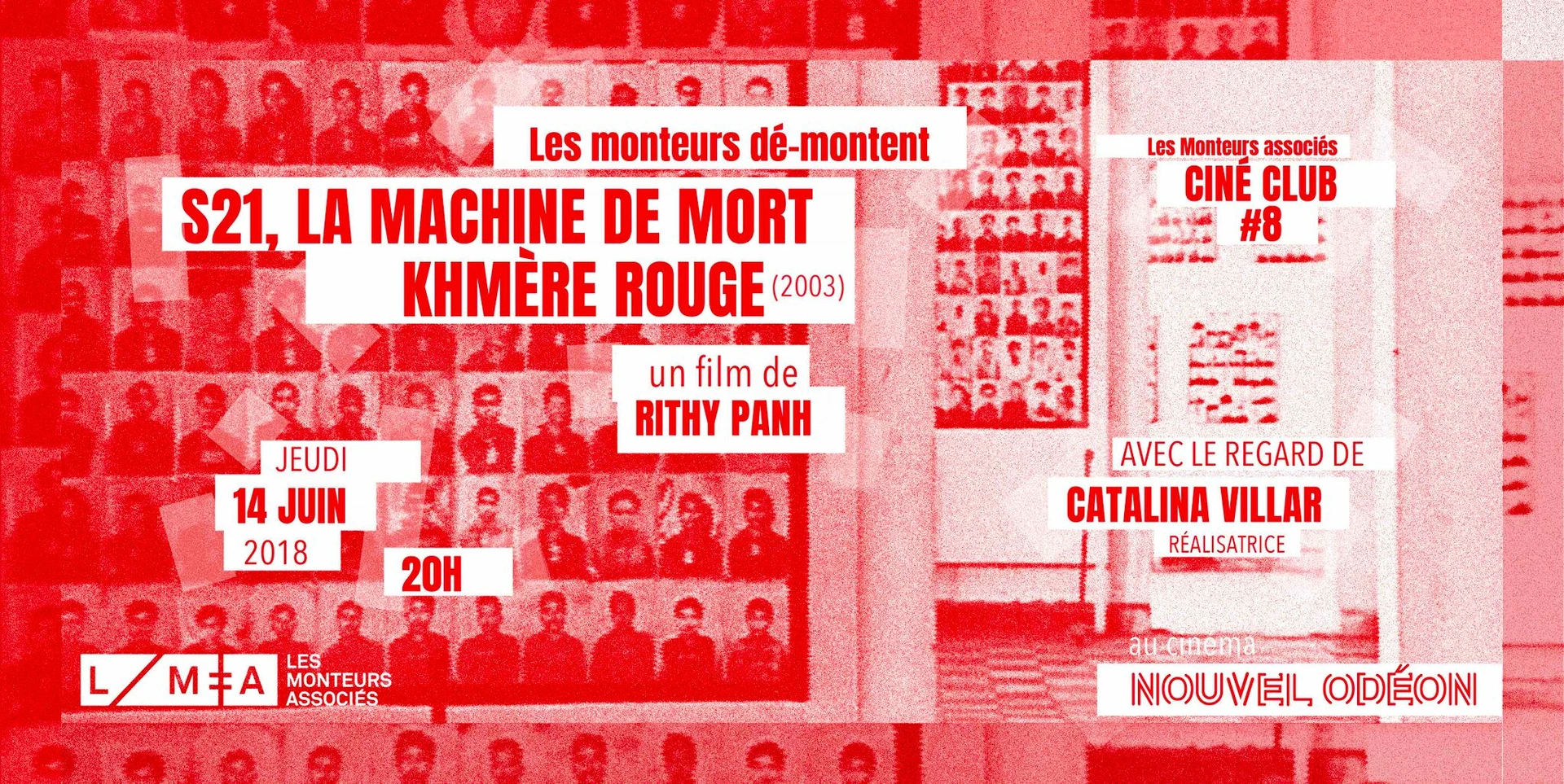 Cin&eacute;-club #8 : &laquo; S21, la machine de mort khm&egrave;re rouge &raquo; (Les Monteuses et monteurs associ&eacute;s)