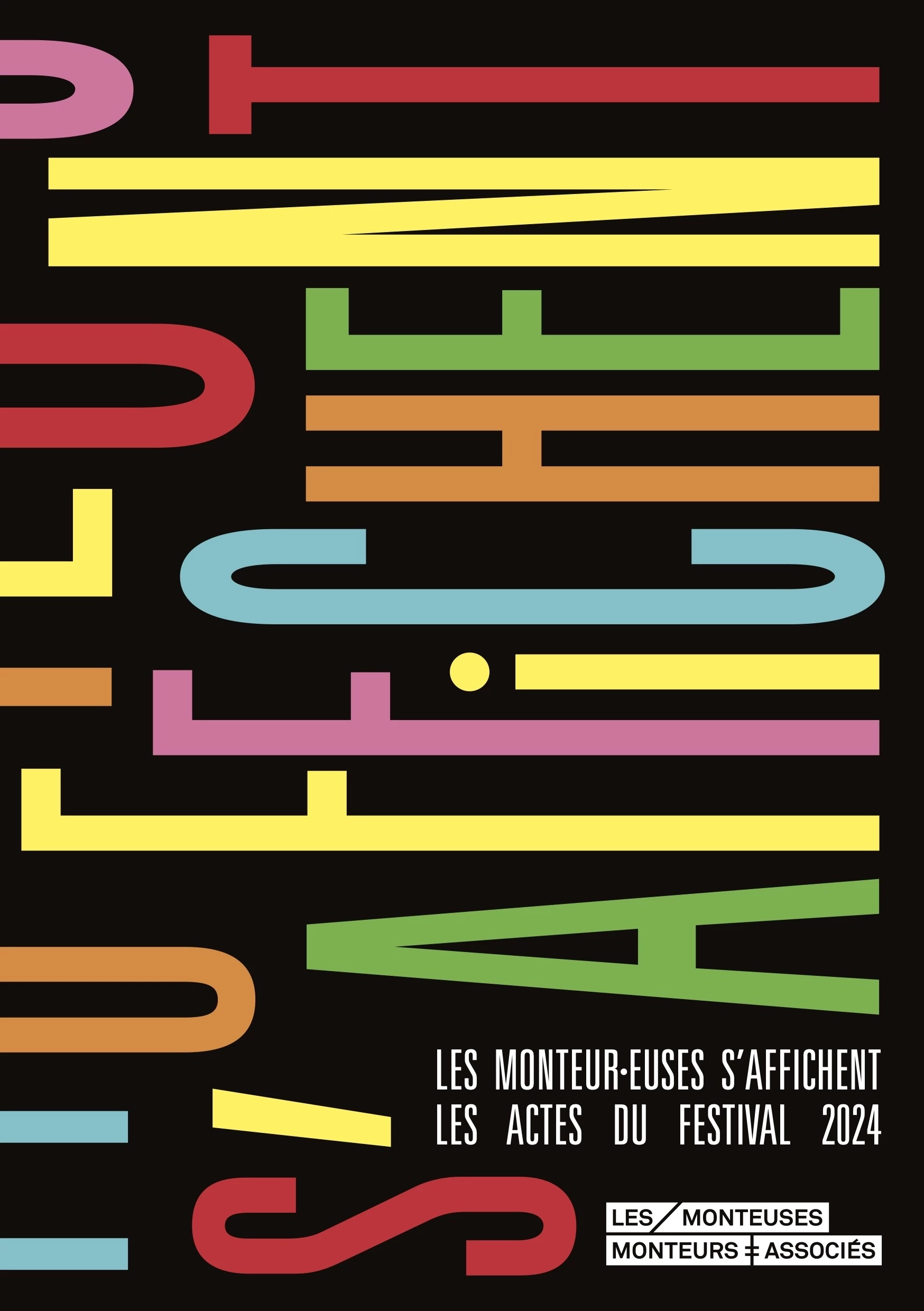 Les Monteur&middot;euses s'affichent - Les Actes 2024 (Les Monteuses et monteurs associ&eacute;s)